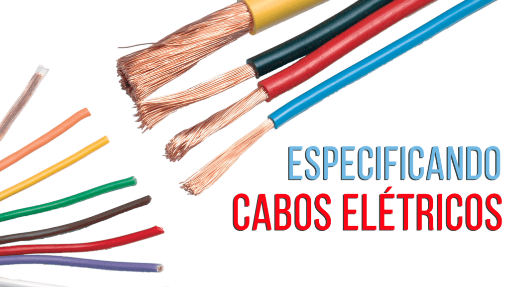 Especificando Cabos Elétricos