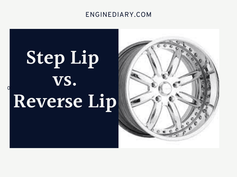Step Lip vs reverse Lip ENGINE DIARY