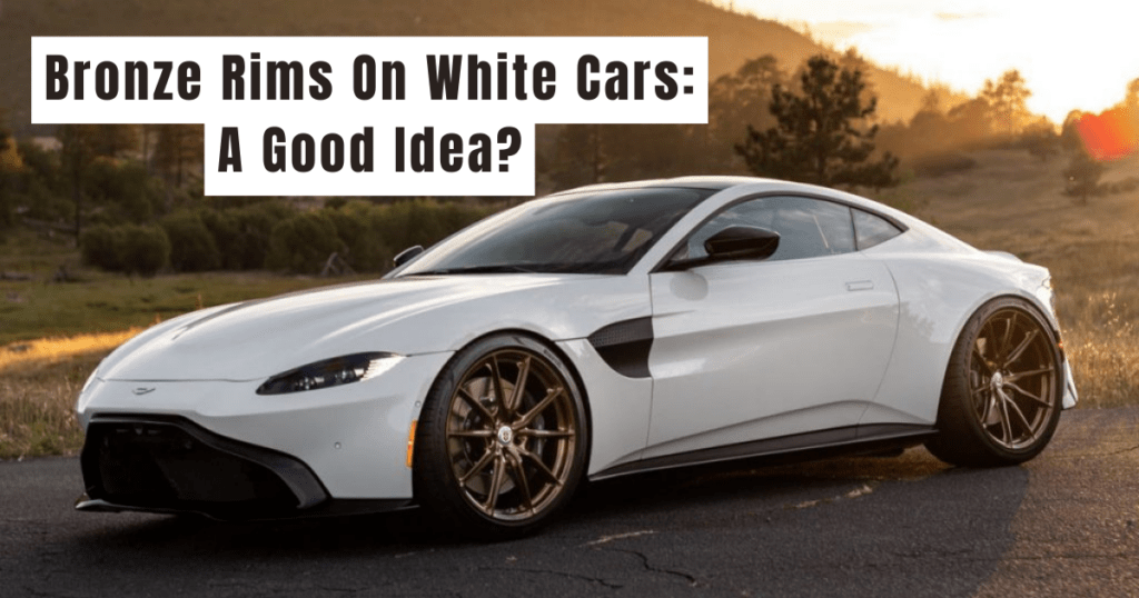 Do White Cars Look Good With Bronze Rims? Engineerine