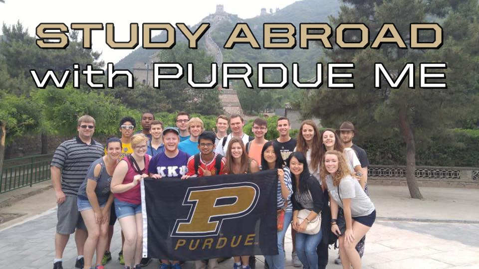 Study Abroad at Purdue ME Mechanical Engineering Purdue University