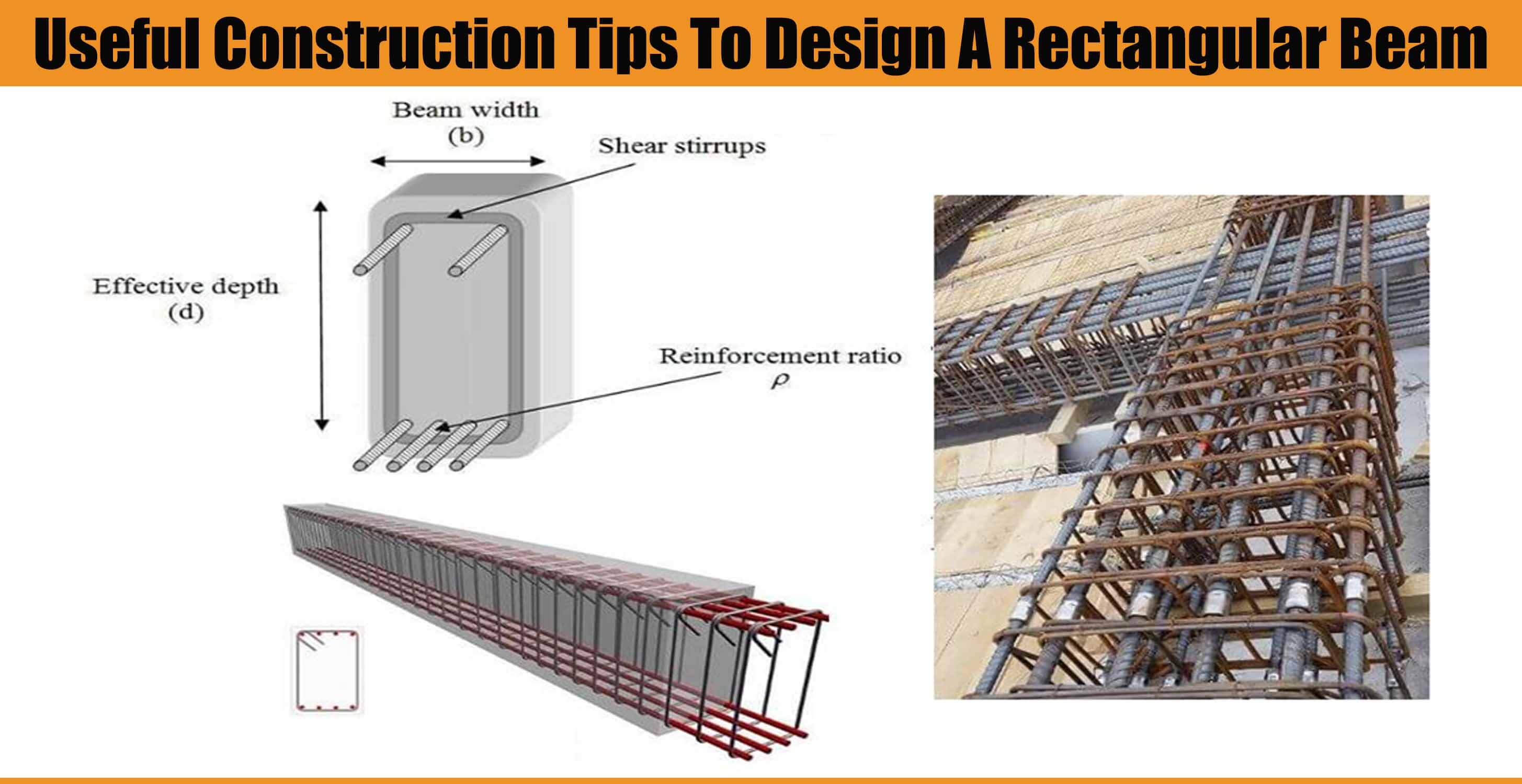 Useful Construction Tips To Design A Rectangular Beam Engineering Discoveries