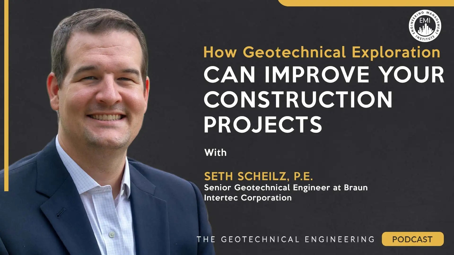 TGEP 082 How Geotechnical Exploration Can Improve Your Construction