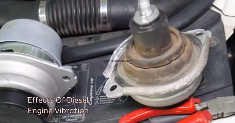 Why Does Diesel Engine Vibration? Best Guide To Solve - Engine Learner