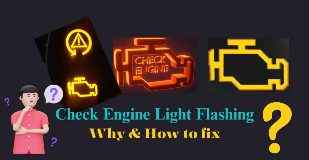 Why My Car's Check Engine Light Flashing? Best Fixing Way