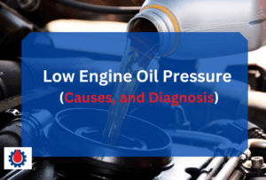 Low Engine Oil Pressure(8 Common Causes & Solutions) | Engine Oil Journal