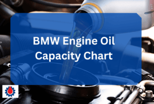 BMW Engine Oil Capacity Chart(Models A to Z) | Engine Oil Journal