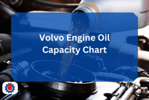 Volvo Engine Oil Capacity Chart(For ALL Models) | Engine Oil Journal