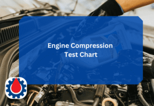 Engine Compression Test Chart(For All Brands + Models) | Engine Oil Journal