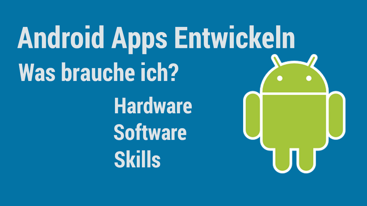 Wie programmiere ich eine Android App (100 erklärt)