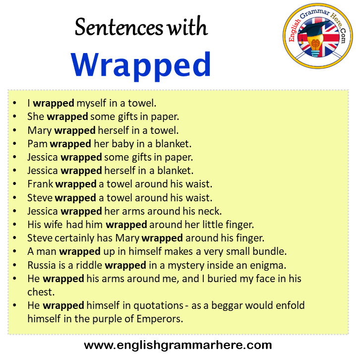 Sentences with Wrapped, Wrapped in a Sentence in English, Sentences For
