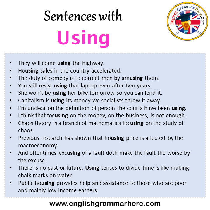 Sentences with Using, Using in a Sentence in English, Sentences For Using English Grammar Here