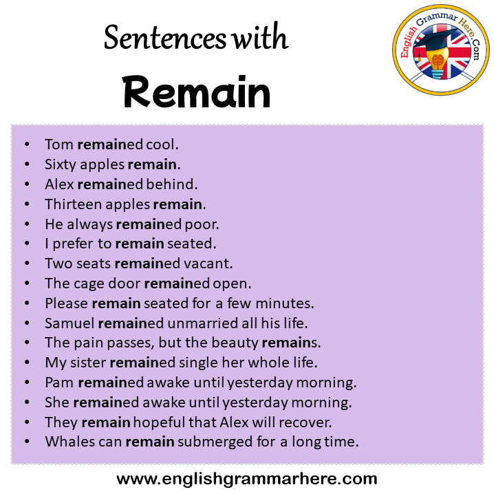 Sentences with Remain, Remain in a Sentence in English, Sentences For