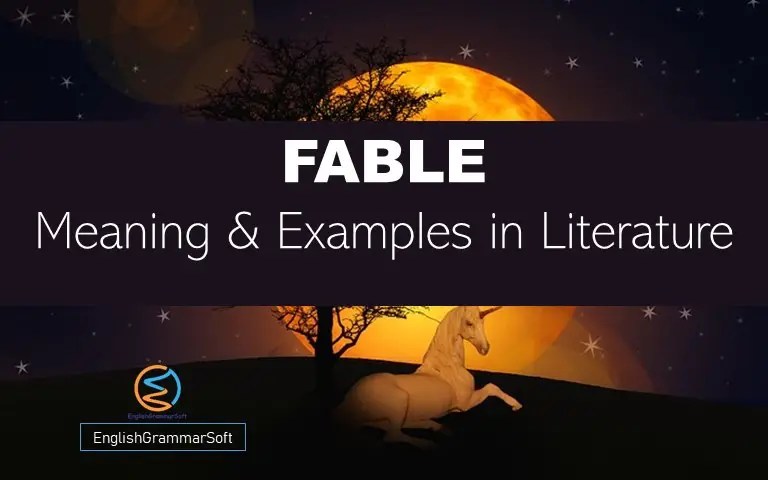 Fable Meaning and 3 Examples in Literature (Literary Devices