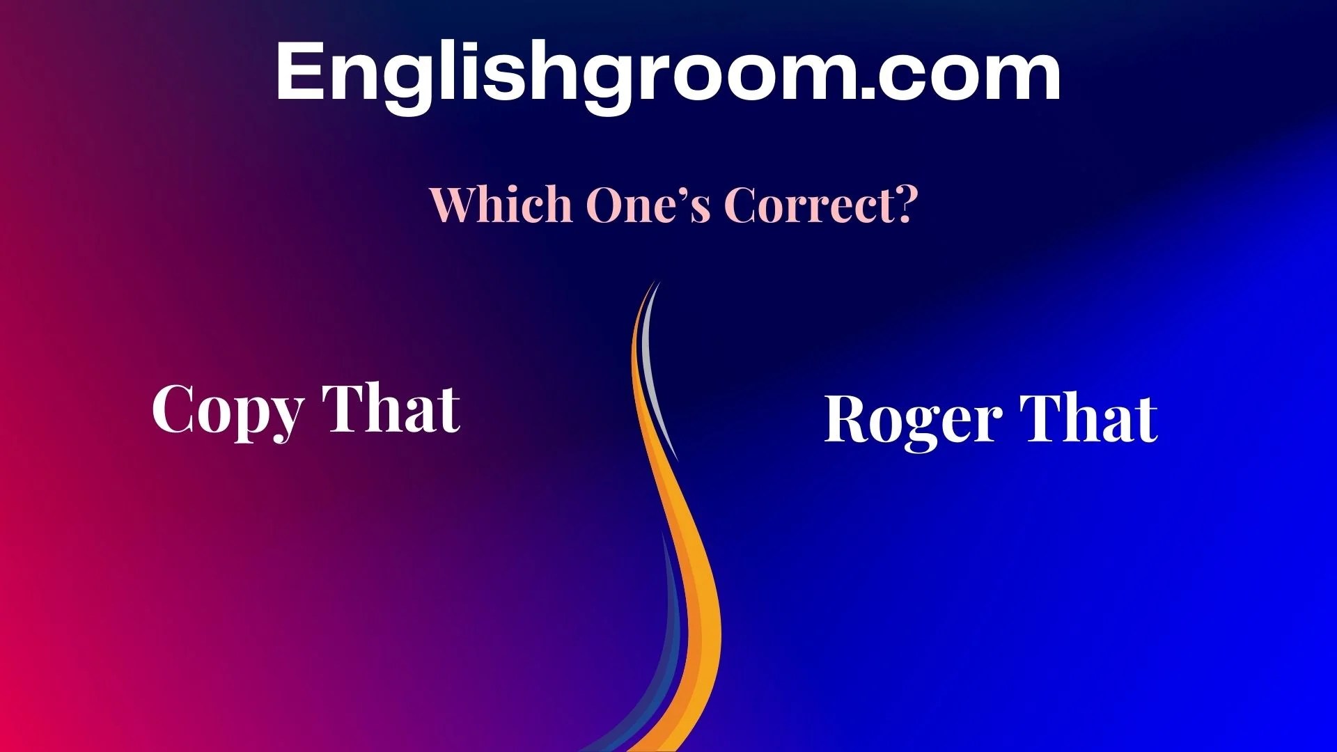 Copy That Vs Roger That Mastering Radio Communication