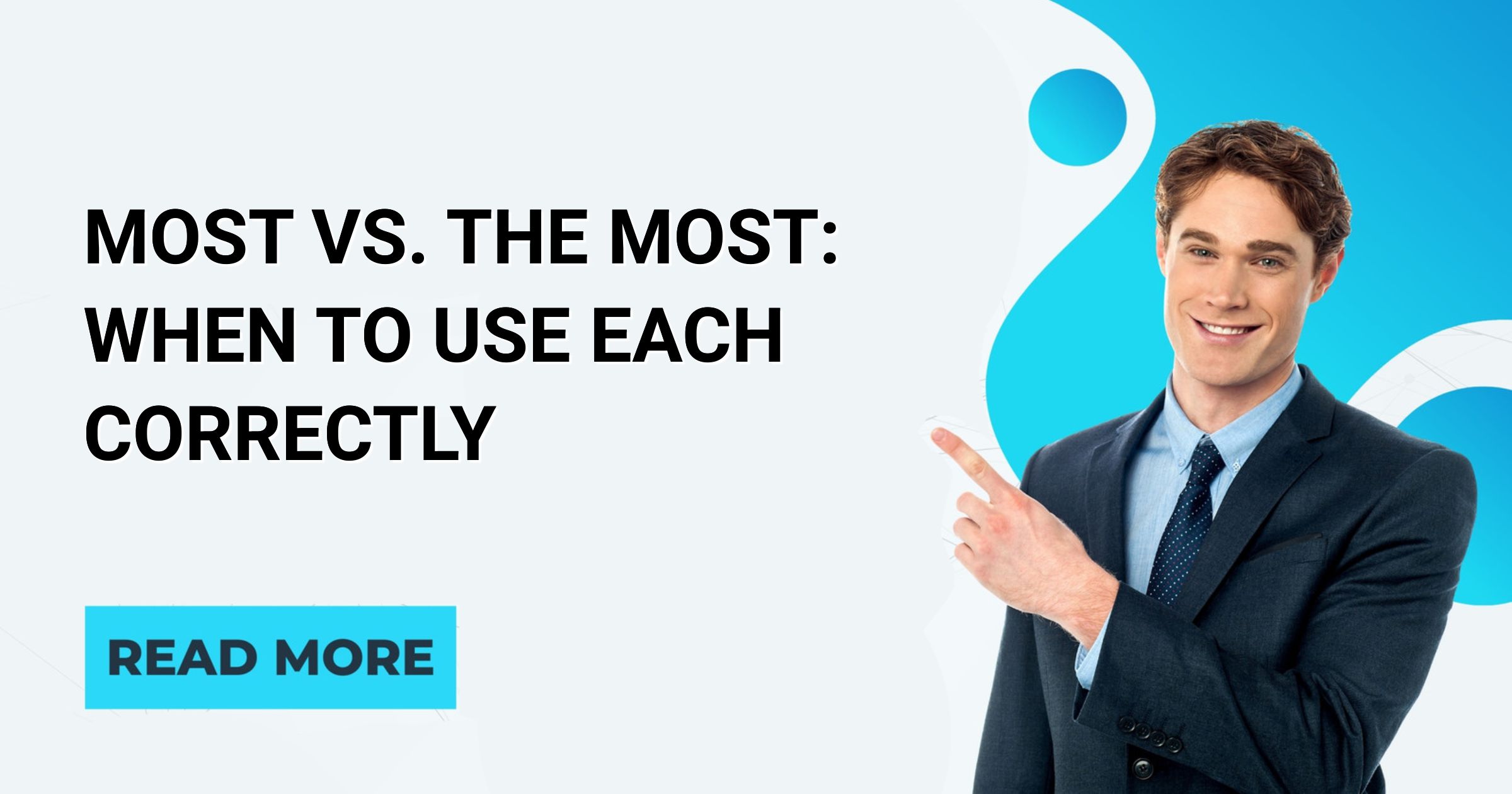 Most vs. The Most When to Use Each Correctly English Intelligent