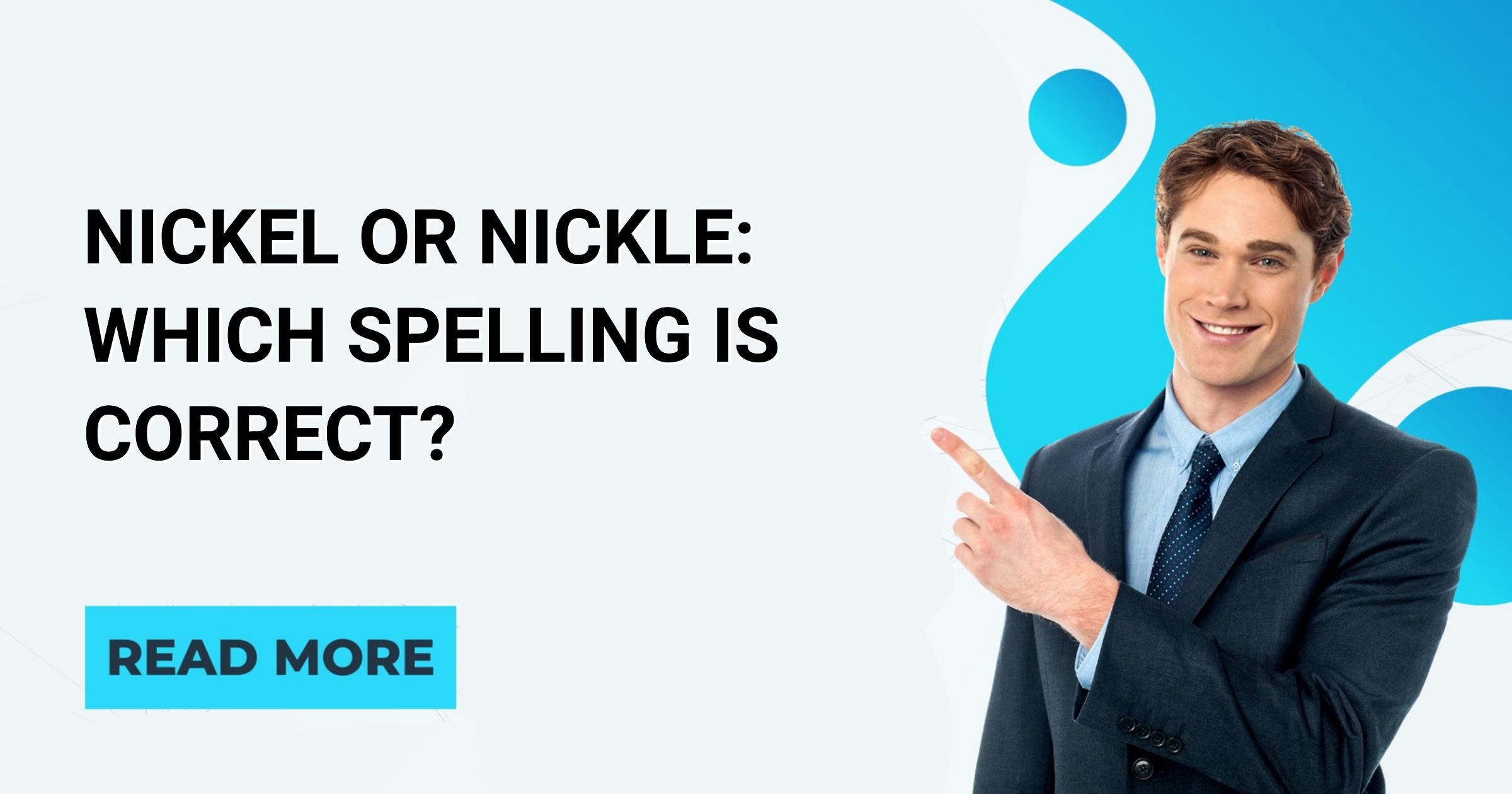 Nickel or Nickle Which Spelling is Correct? English Intelligent
