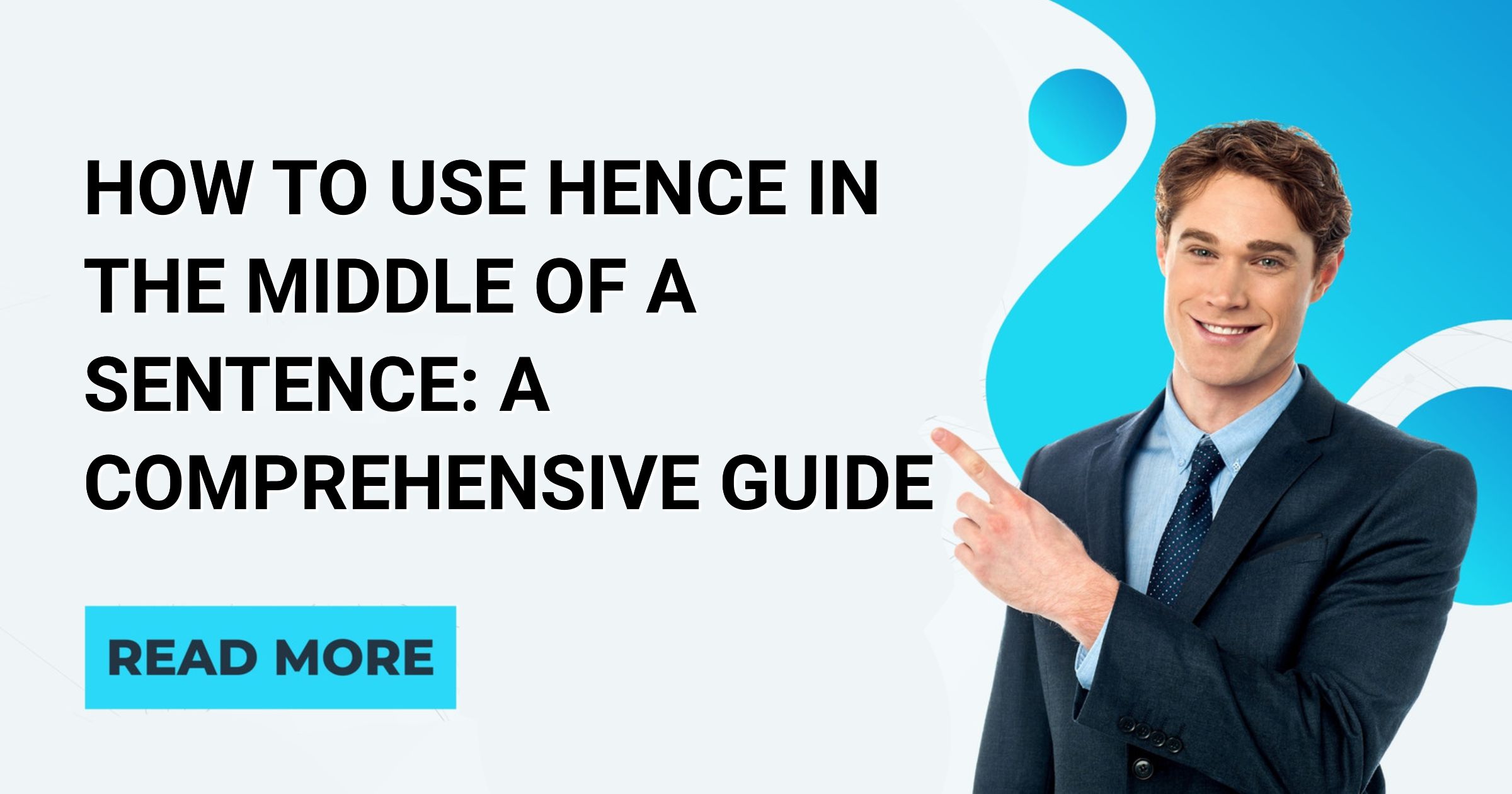 How to Use Hence in the Middle of a Sentence A Comprehensive Guide