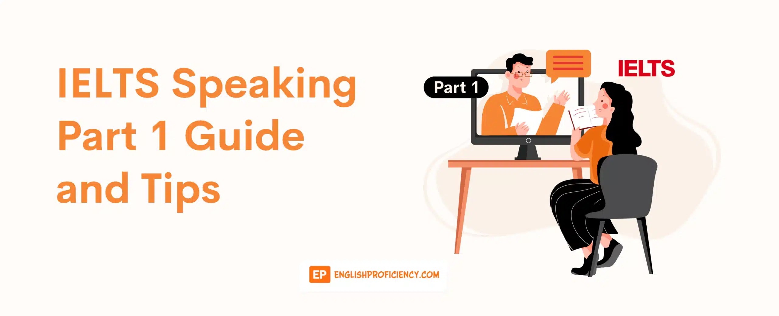 IELTS Speaking Part 1 Guide and Tips English Proficiency