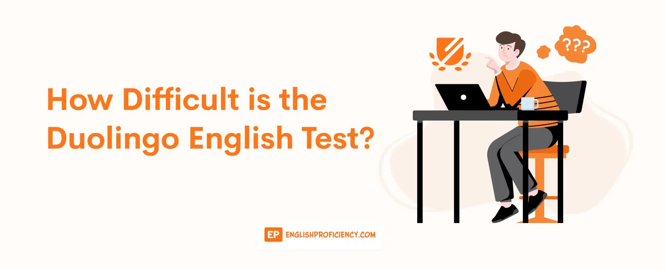 Understanding The Difficulty Of The Duolingo English Test