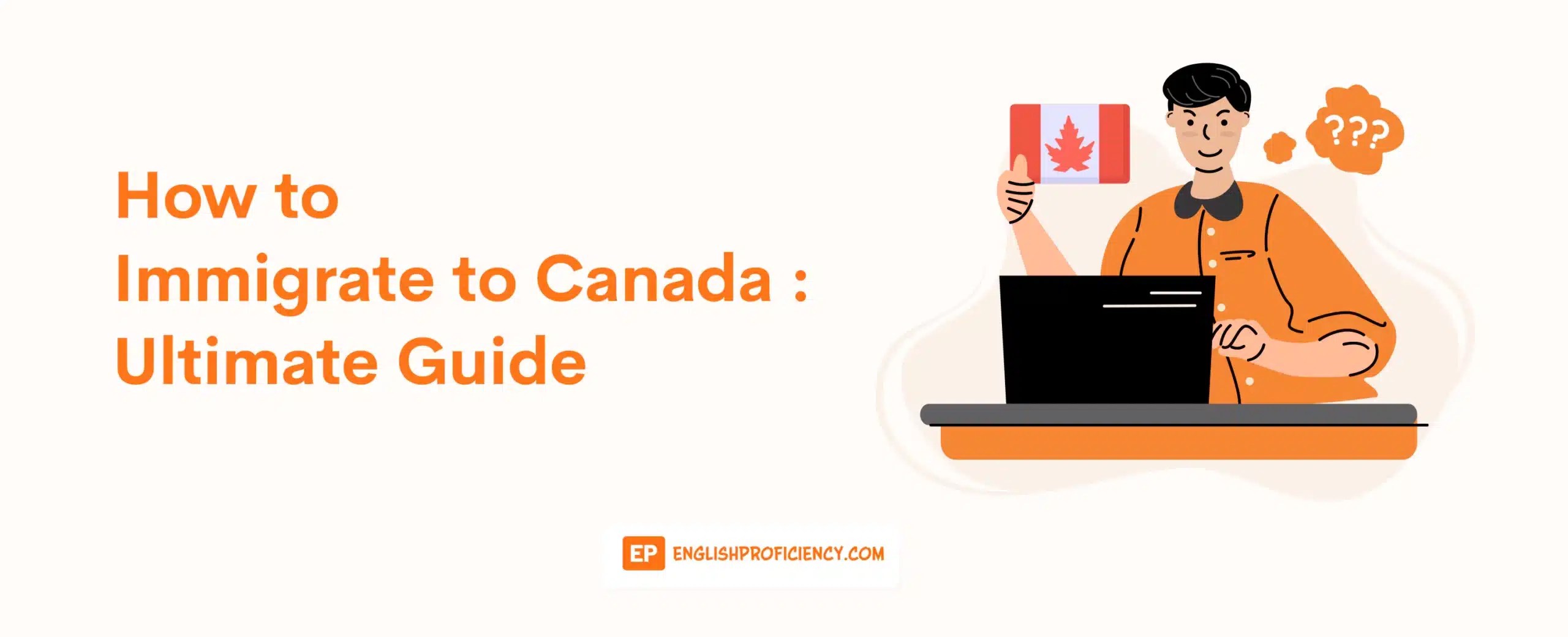 How To Immigrate To Canada Comprehensive Guide