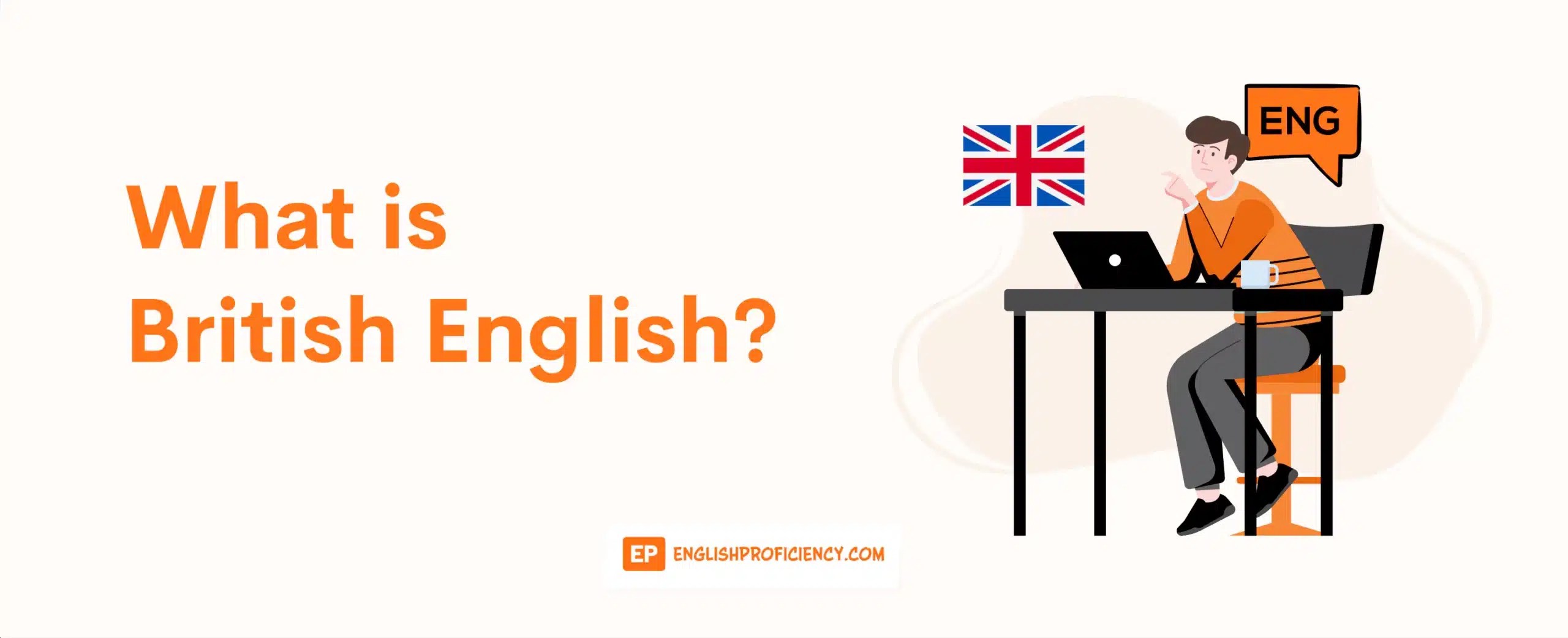 Exploring British English What You Need To Know