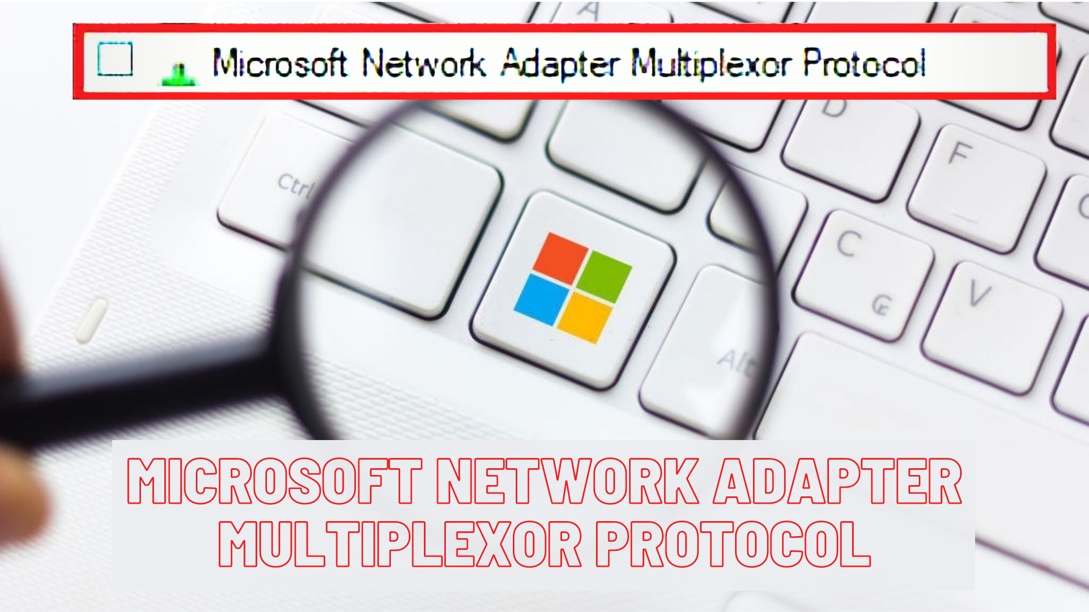Microsoft network adapter multiplexor protocol windows 10 axistoo