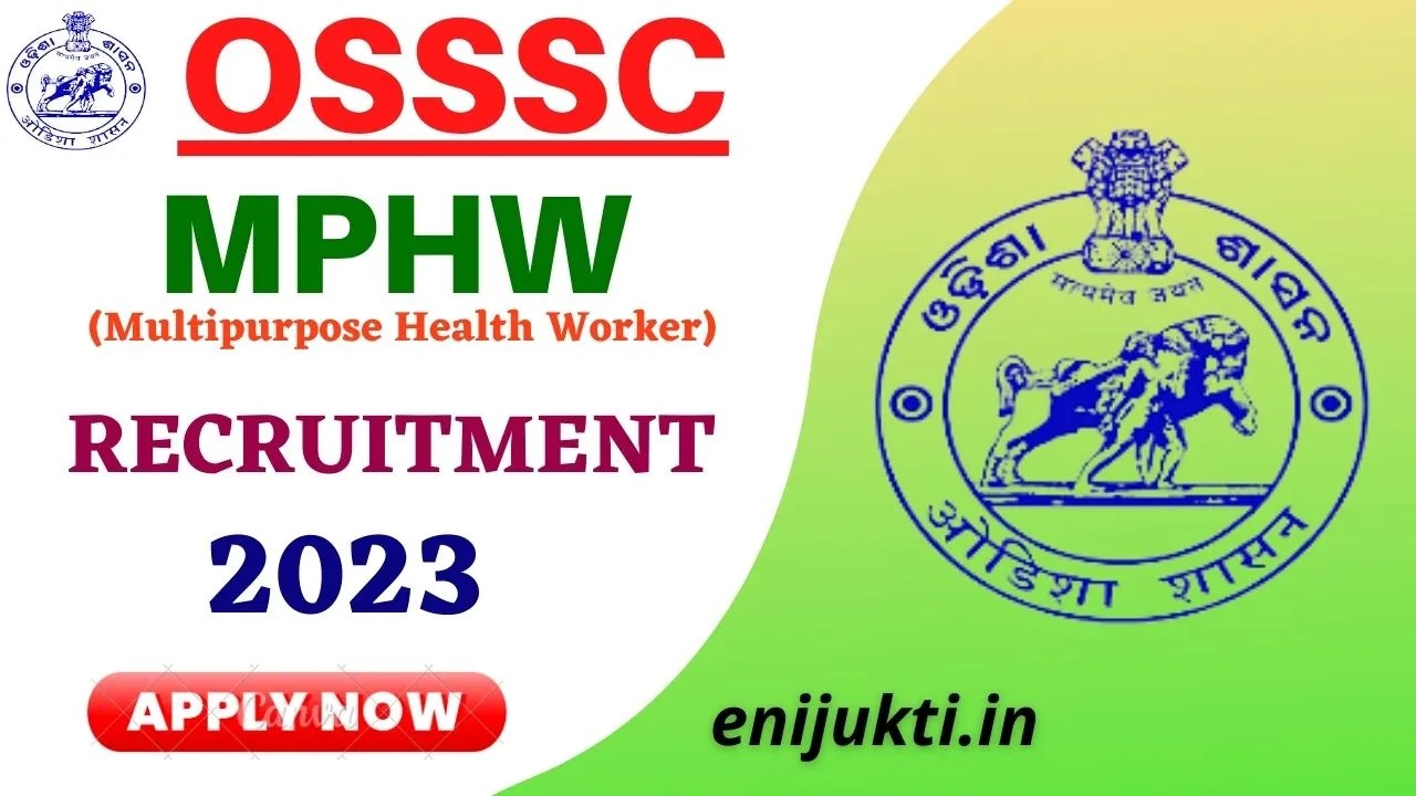 OSSSC MPHW Recruitment 2023 Notification Out For 2753 Posts » Enijukti.in