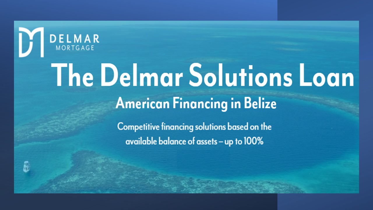 DELMAR MORTGAGE Belize Today
