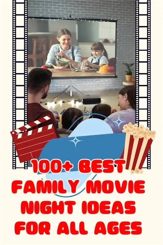 100+ Best Family Movie Night Ideas for All Ages
