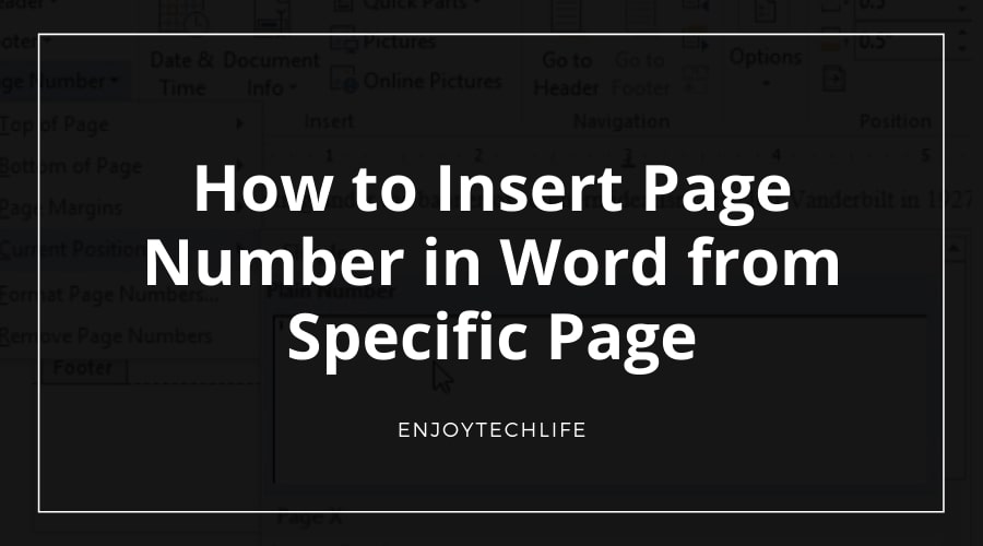 How to Insert Page Number in Word from Specific Page Enjoytechlife