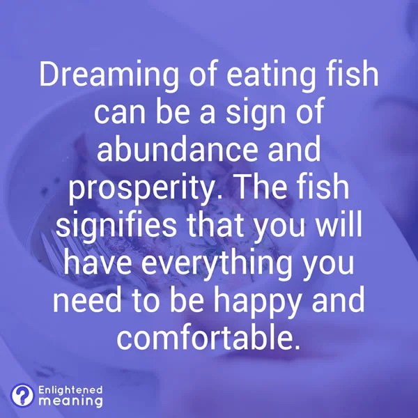 Dreaming Of Eating Fish 11 Powerful Meanings Enlightened Meaning
