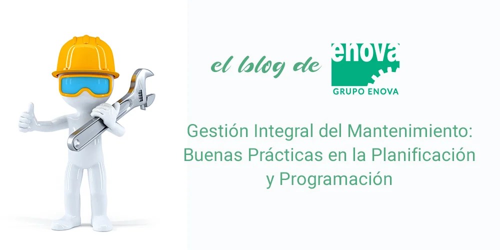 Gestión Integral del Mantenimiento el blog de GRUPOENOVA