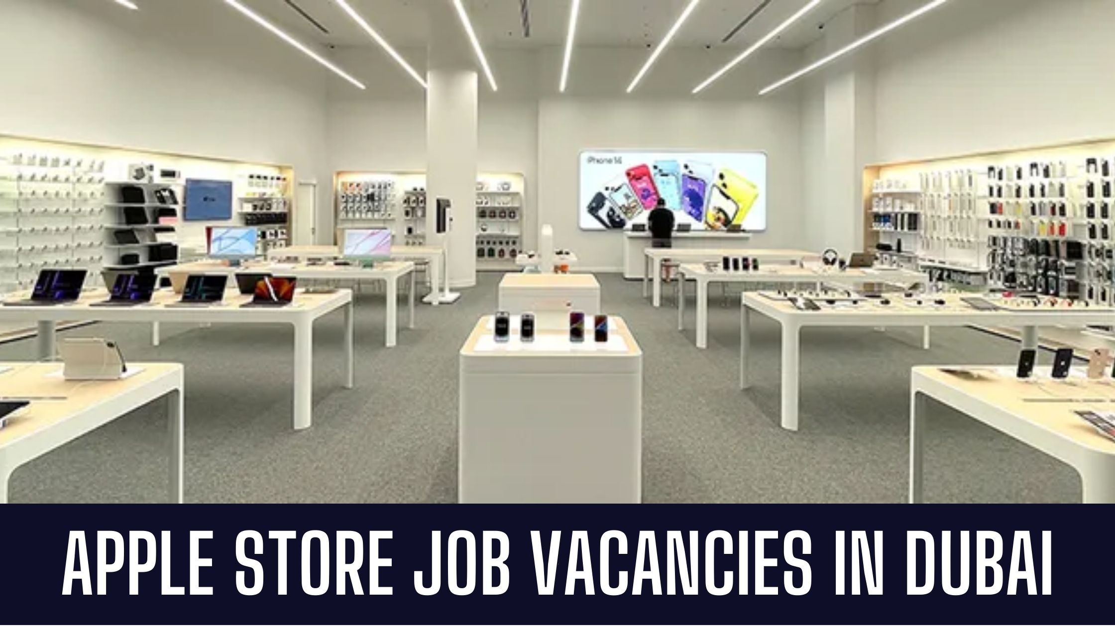 Apple Jobs 2023 UAEKSA Jobs in Apple Store Good Salary and Other Benefits