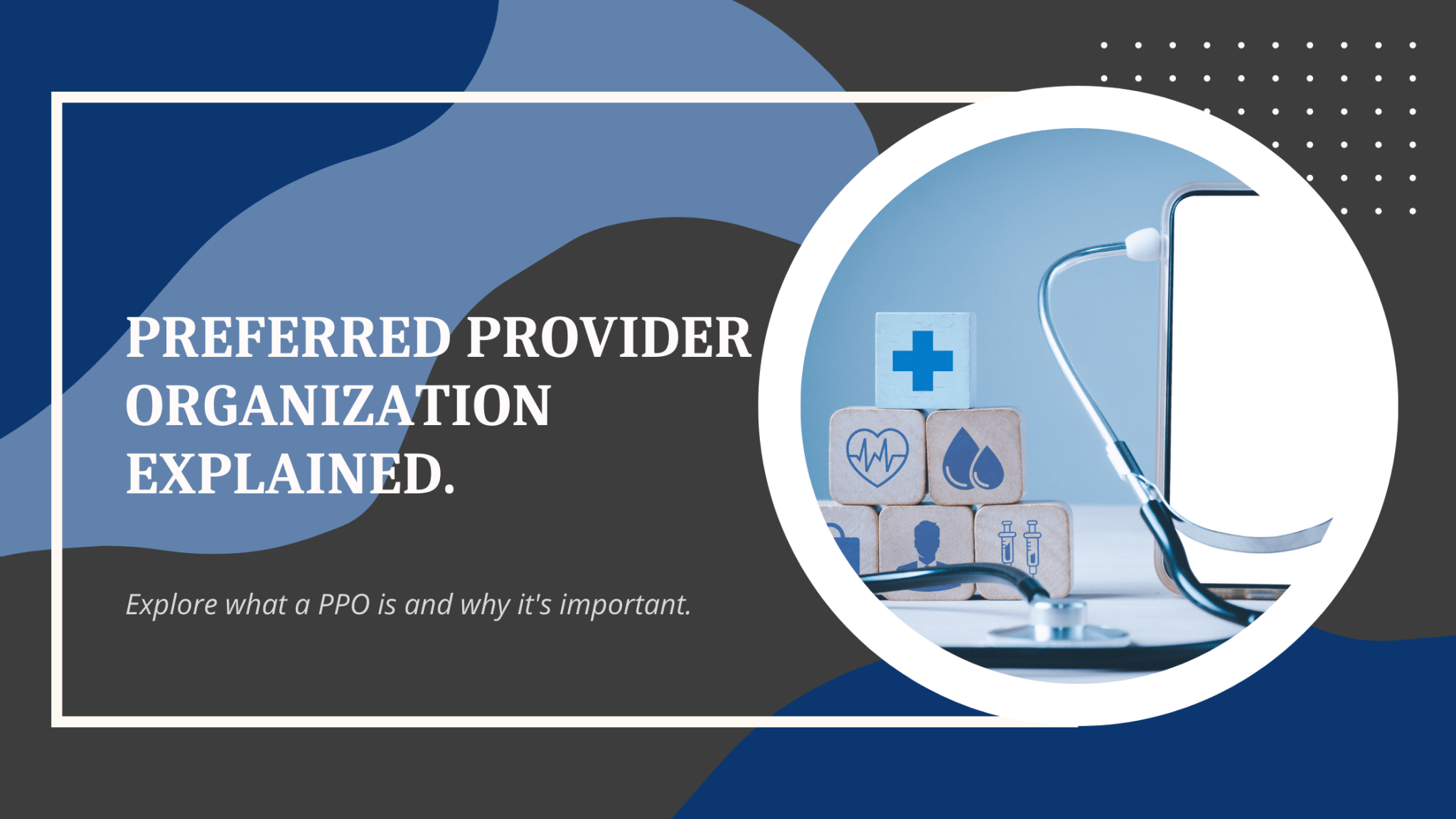 Preferred Provider Organization Explained Enrollment First, Inc.