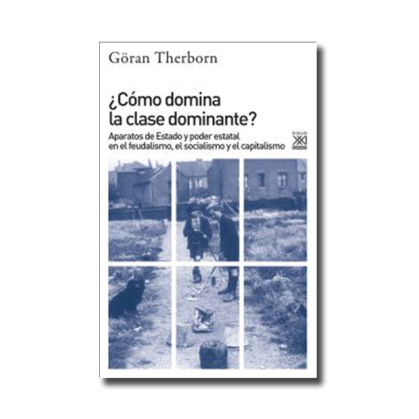 ¿Cómo domina la clase dominante? Ensamble Libros