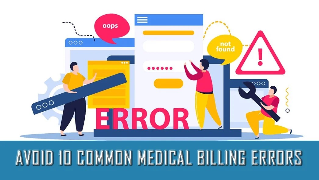 10 COMMON MEDICAL BILLING ERRORS Ensure MBS