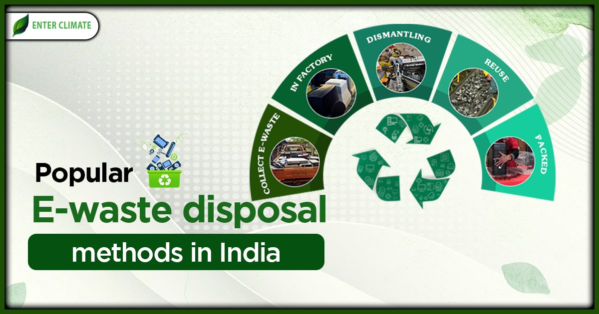 Popular Ewaste disposal methods in India