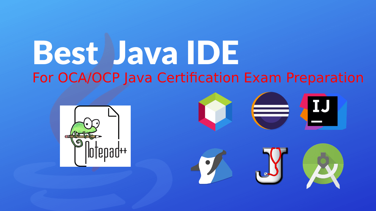 Using IDE while preparing for Java Certification