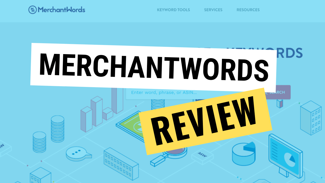 How to Use Merchantwords to find the Best Amazon Keywords