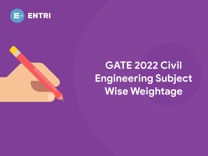 GATE 2022 Civil Engineering Subject Wise Weightage Entri Blog