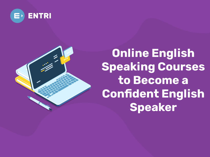 Online English Speaking Courses to Speak in English Entri Blog