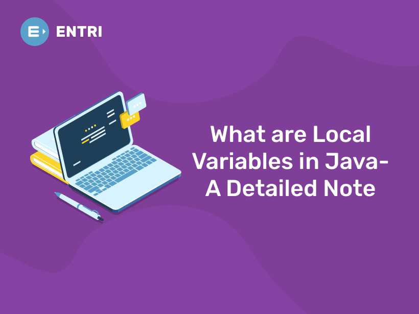 What are Local Variables in Java A Detailed Note Entri Blog