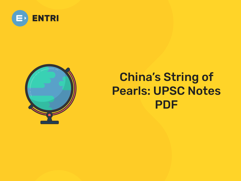 China’s String of Pearls UPSC Notes PDF Entri Blog