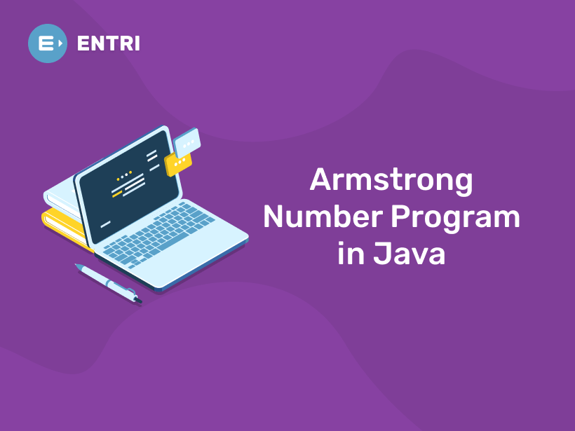 Armstrong Number Program in Java Entri Blog