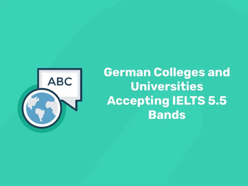 German Colleges and Universities Accepting IELTS 5.5 Bands Entri Blog