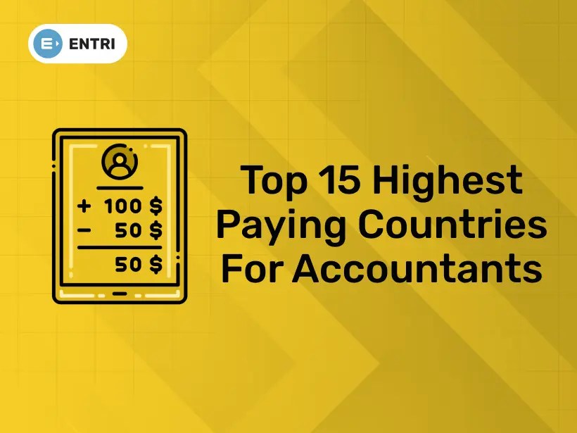 Top 15 Highest Paying Countries for Accountants Entri Blog