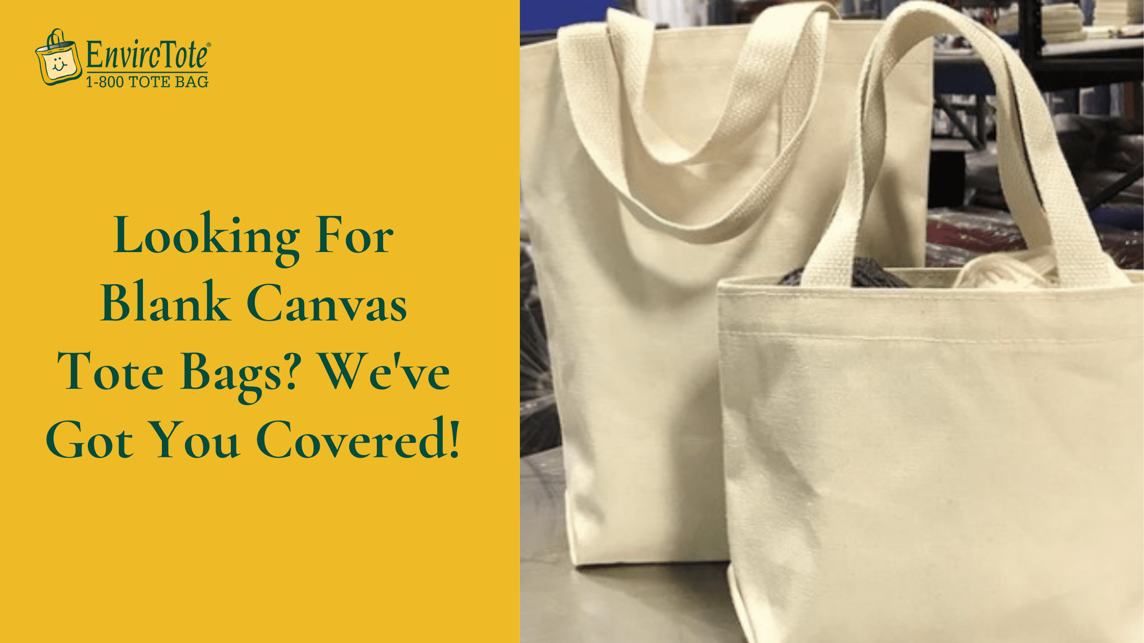 Looking For Blank Canvas Tote Bags? We've Got You Covered! Enviro