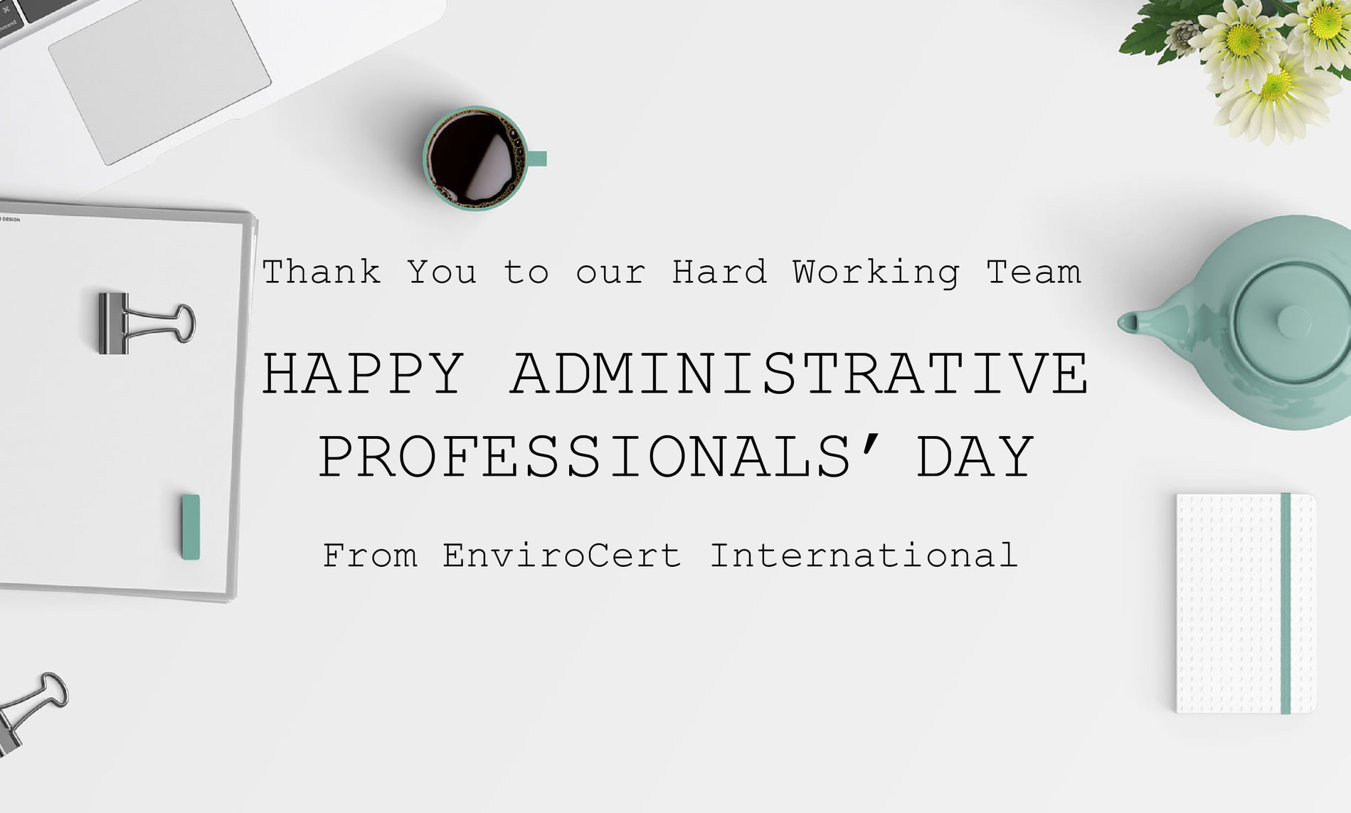 Happy Administrative Professionals' Day EnviroCert International, Inc.