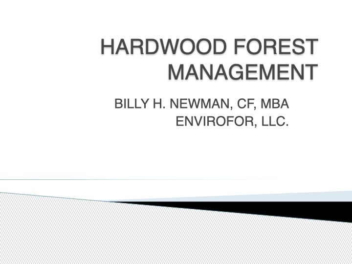 Hardwood Timber Management In Virginia EnviroFor, LLC.
