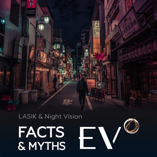 Facts & Myths LASIK and Night vision Envision Centre for Sight